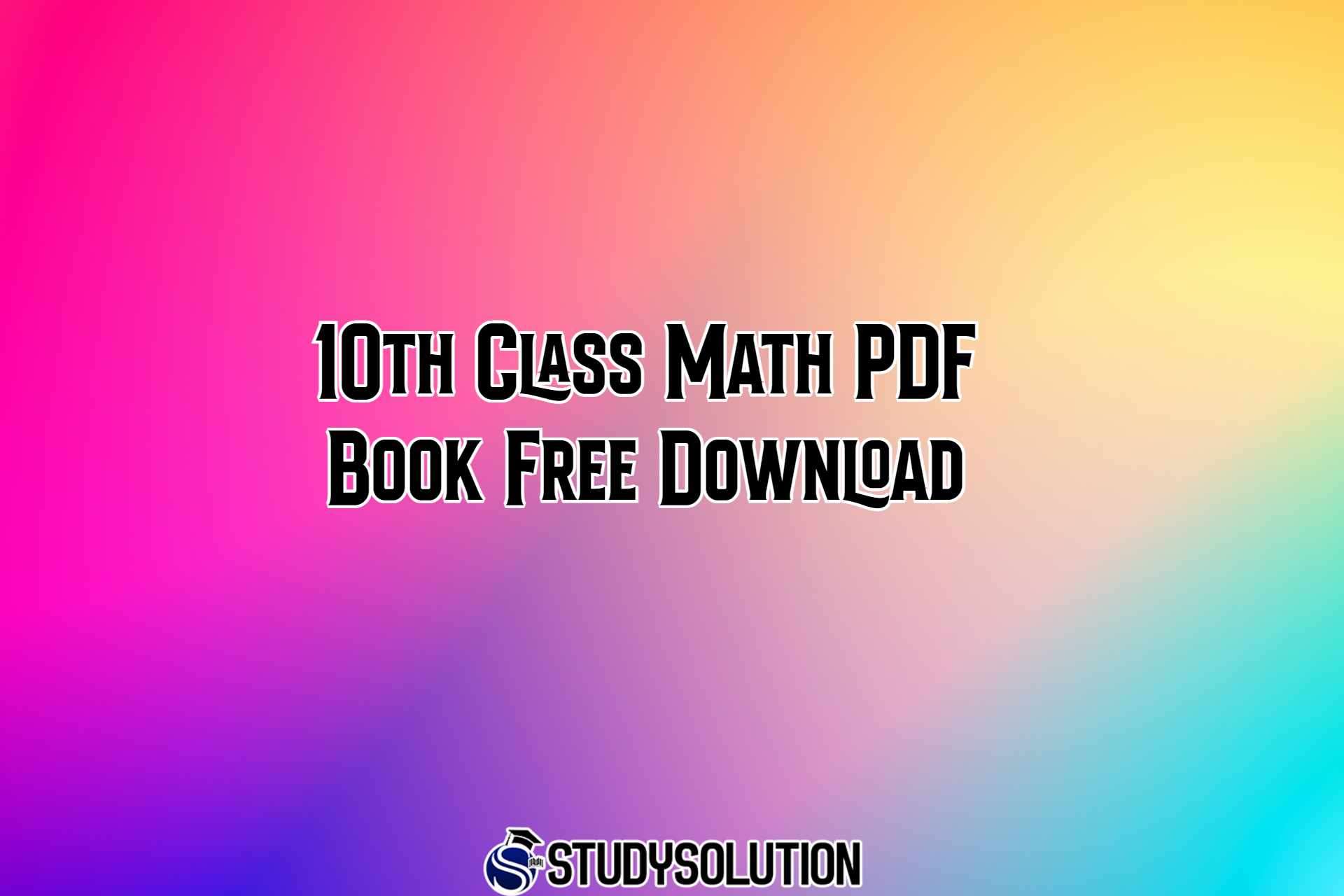 10th Class Math PDF Book Free Download