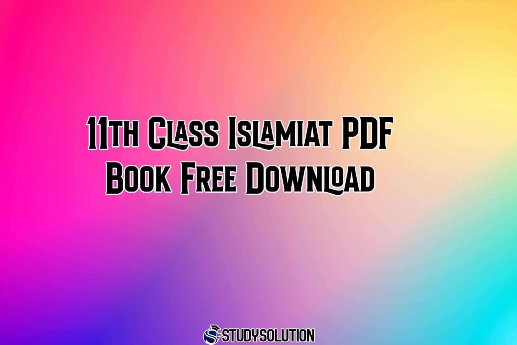 11th Class Islamiat PDF Book Free Download