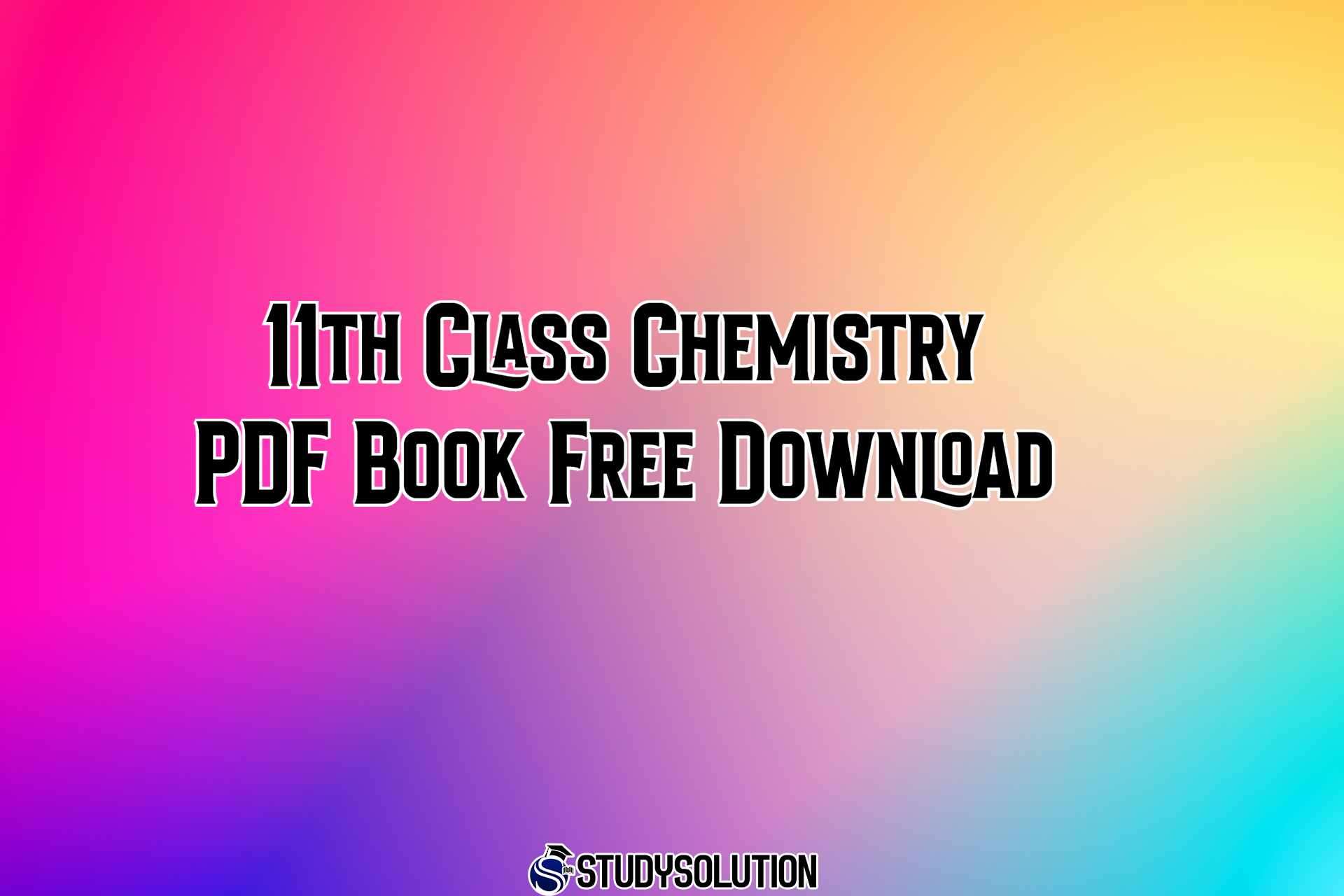 11th Class Chemistry PDF Book Free Download