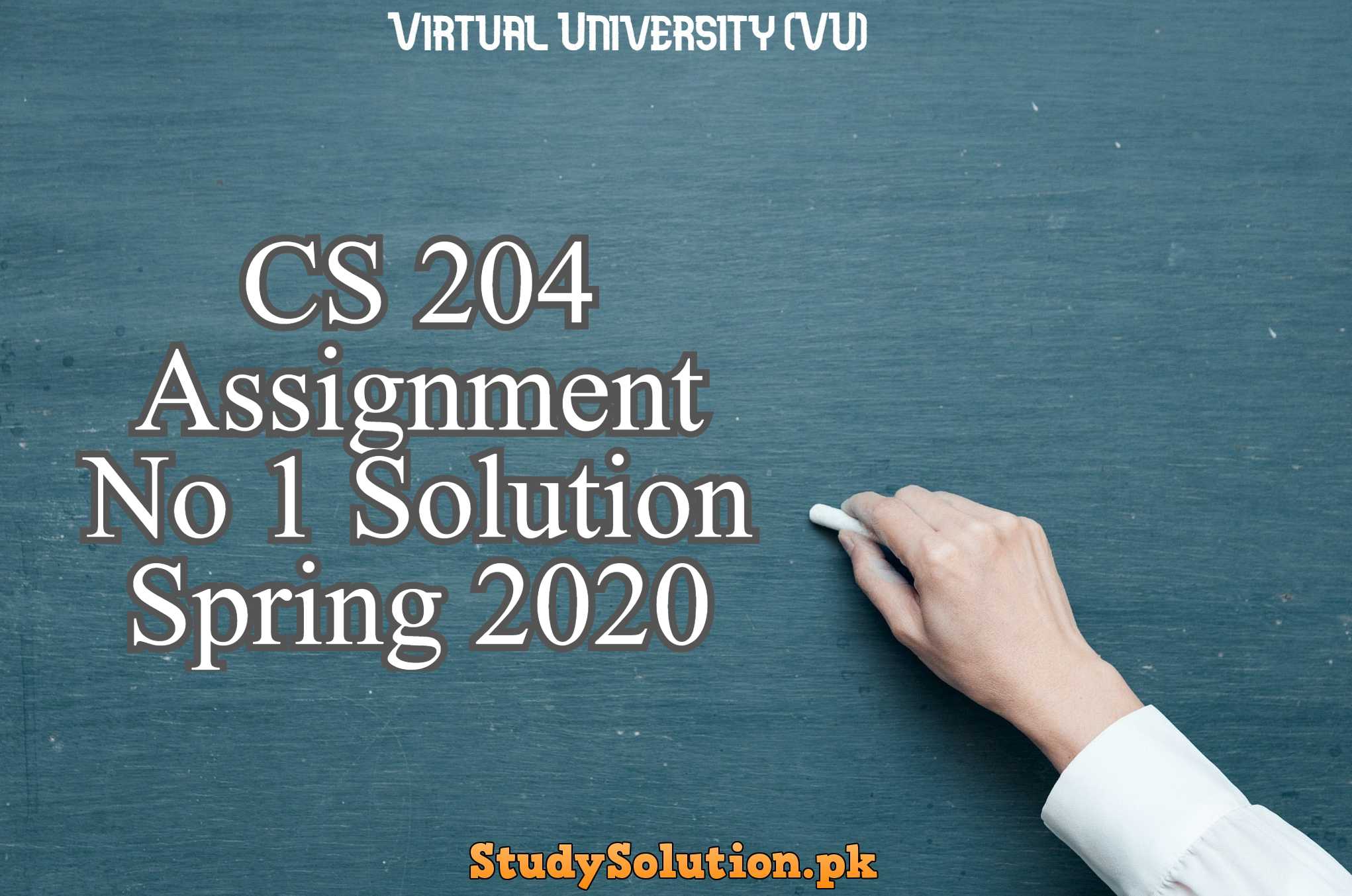 CS 204 Assignment No 1 Solution Spring 2020