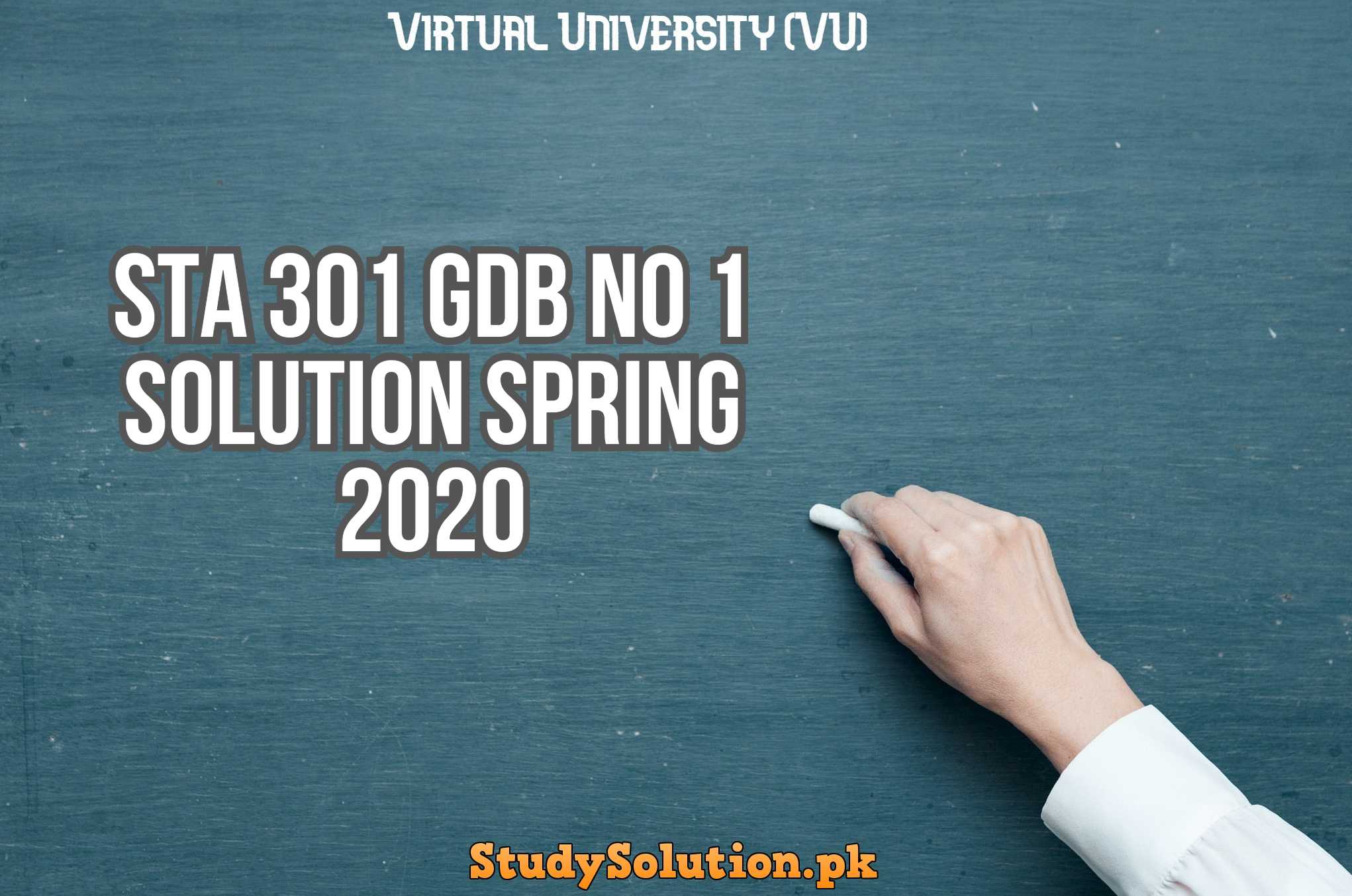 STA 301 GDB No 1 Solution Spring 2020