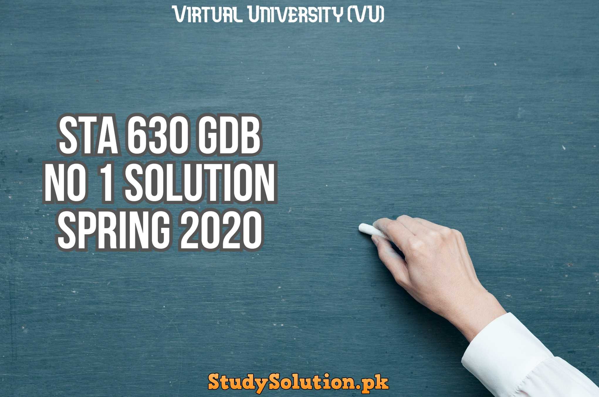 STA 630 GDB No 1 Solution Spring 2020