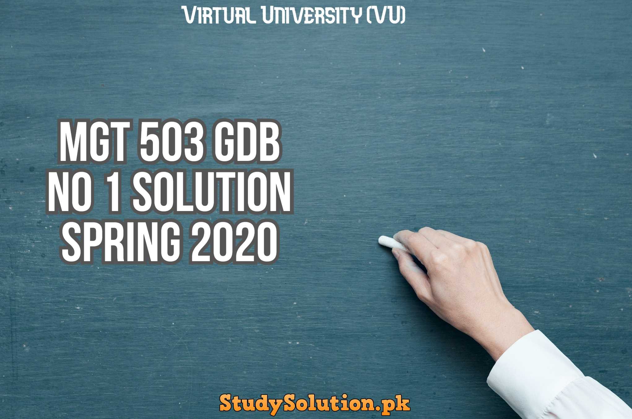 MGT 503 GDB No 1 Solution Spring 2020
