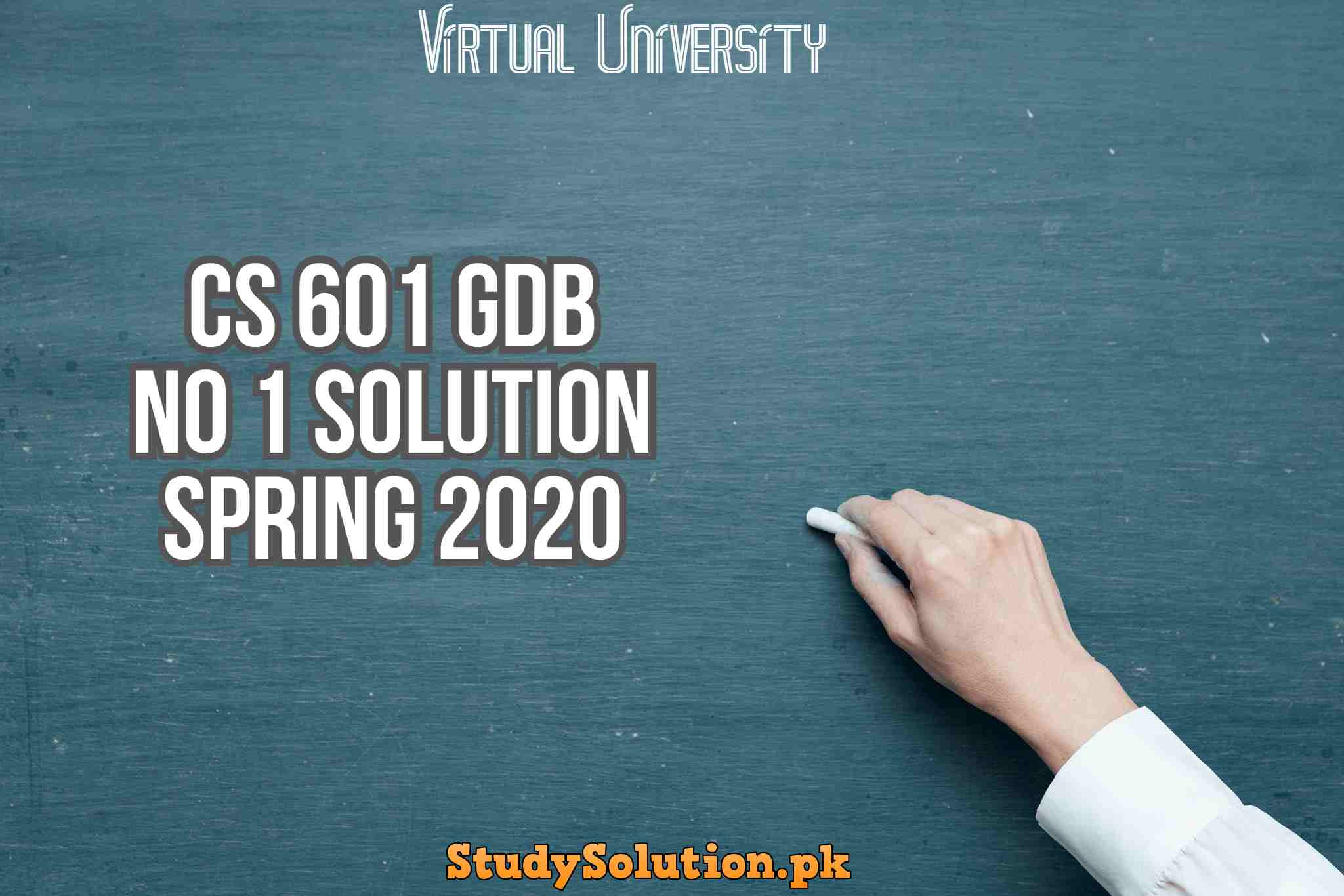 CS 601 GDB No 1 Solution Spring 2020