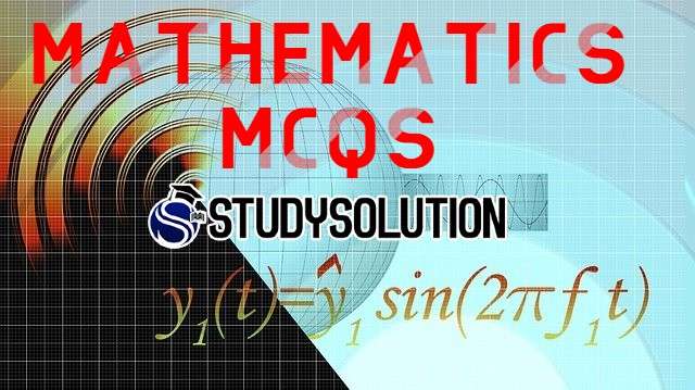 Mathematics MCQs