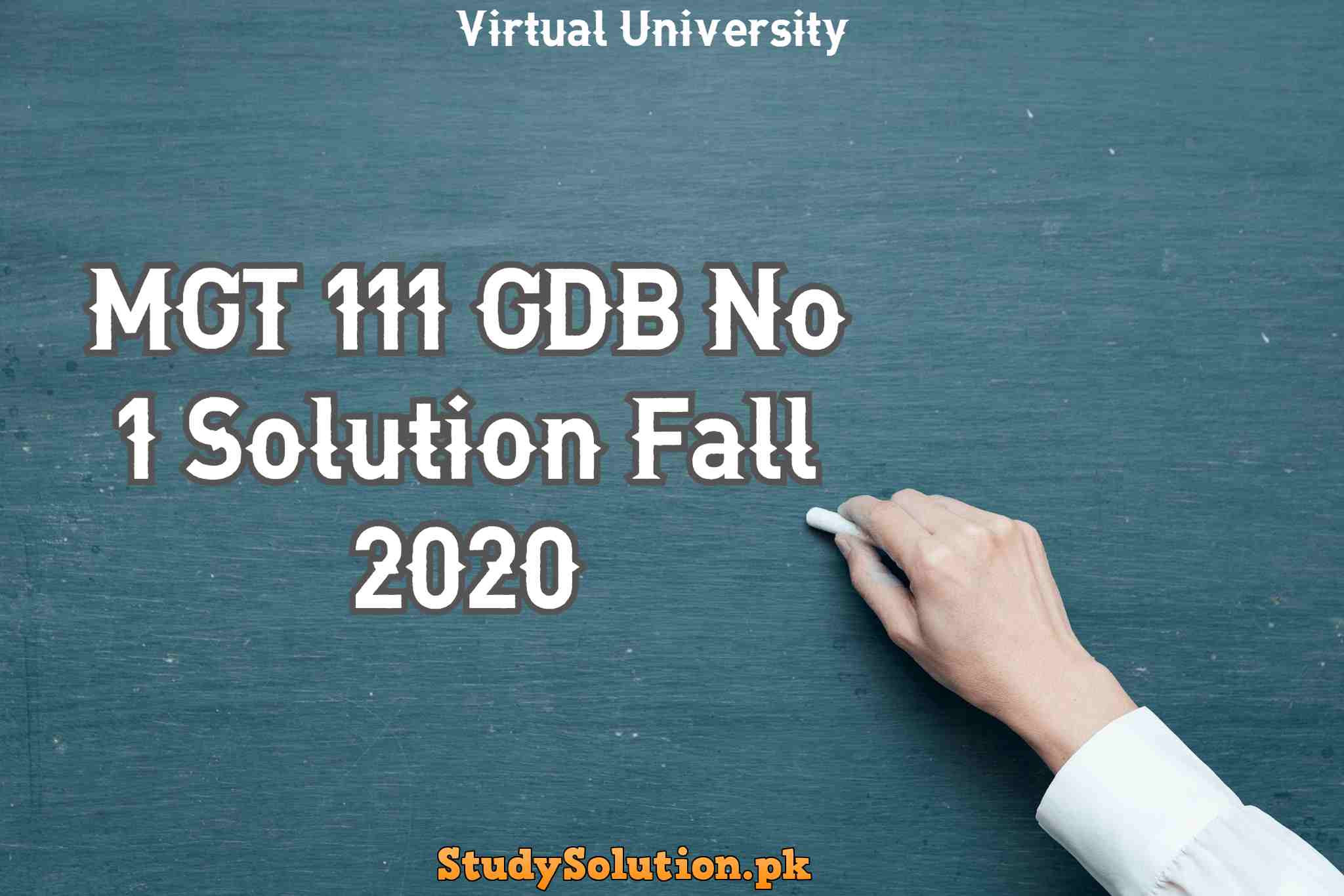 MGT 111 GDB No 1 Solution Fall 2020