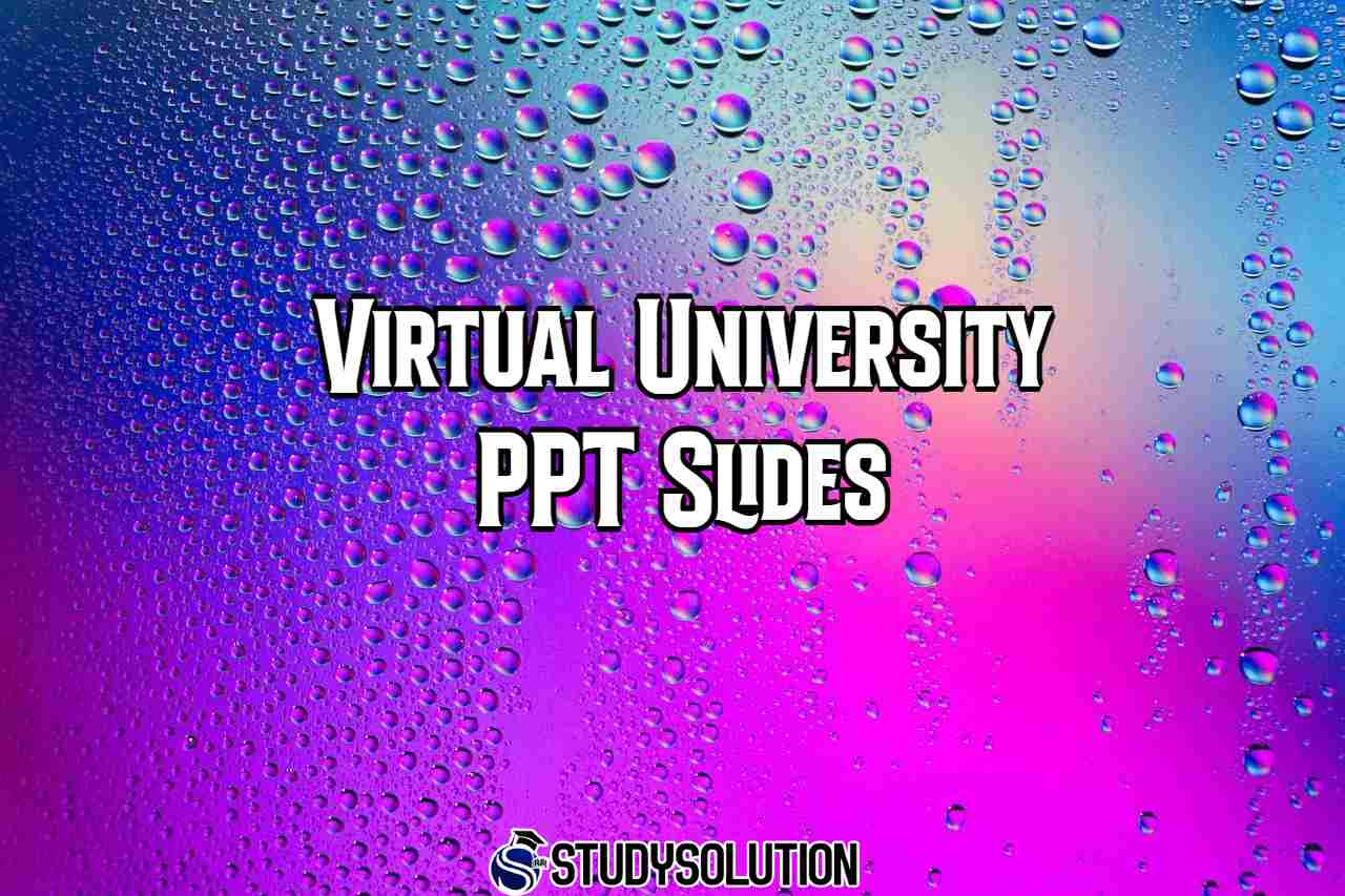 Virtual University PPT Slides