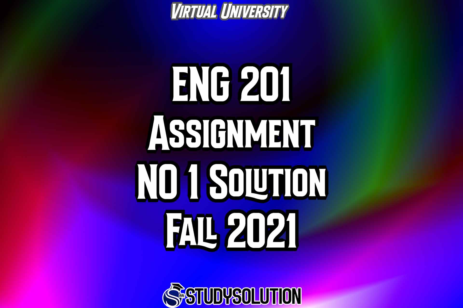 ENG201 Assignment NO 1 Solution Fall 2021
