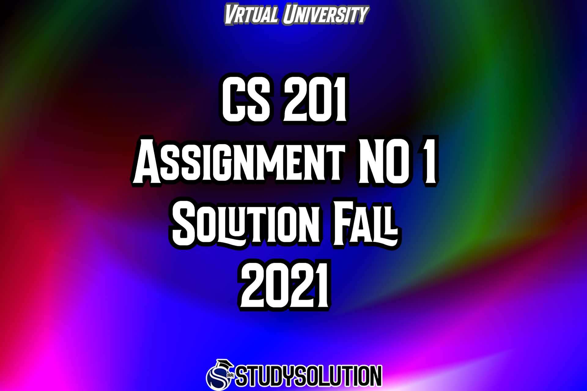 CS201 Assignment NO 1 Solution Fall 2021