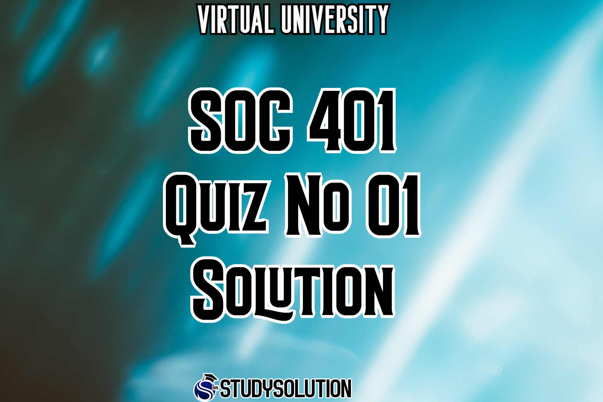 SOC401 Quiz No 01 Solution