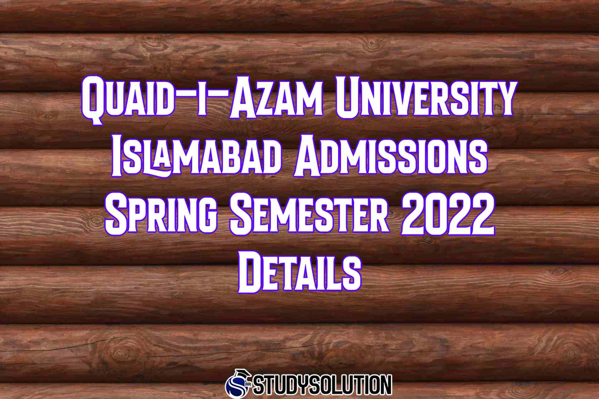 Quaid-i-Azam University Islamabad Admissions Spring Semester 2022 Details