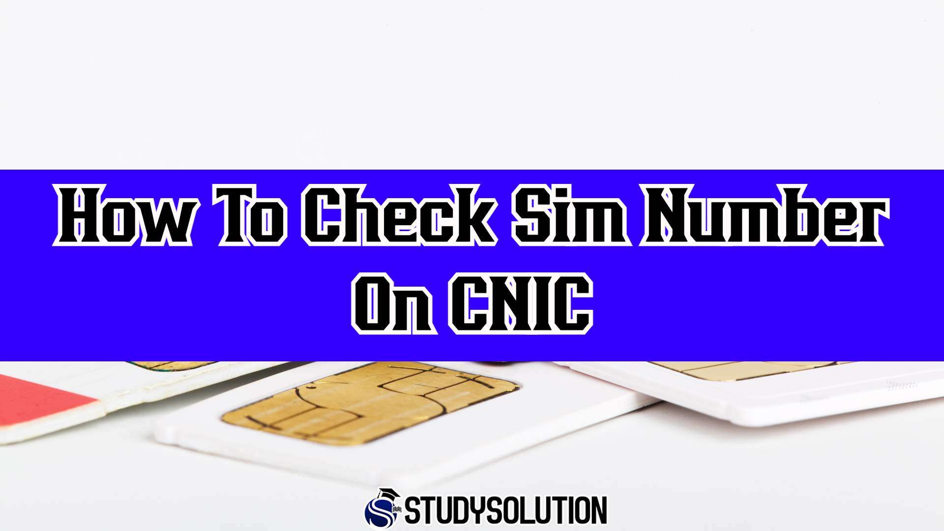 How To Check Sim Number On CNIC