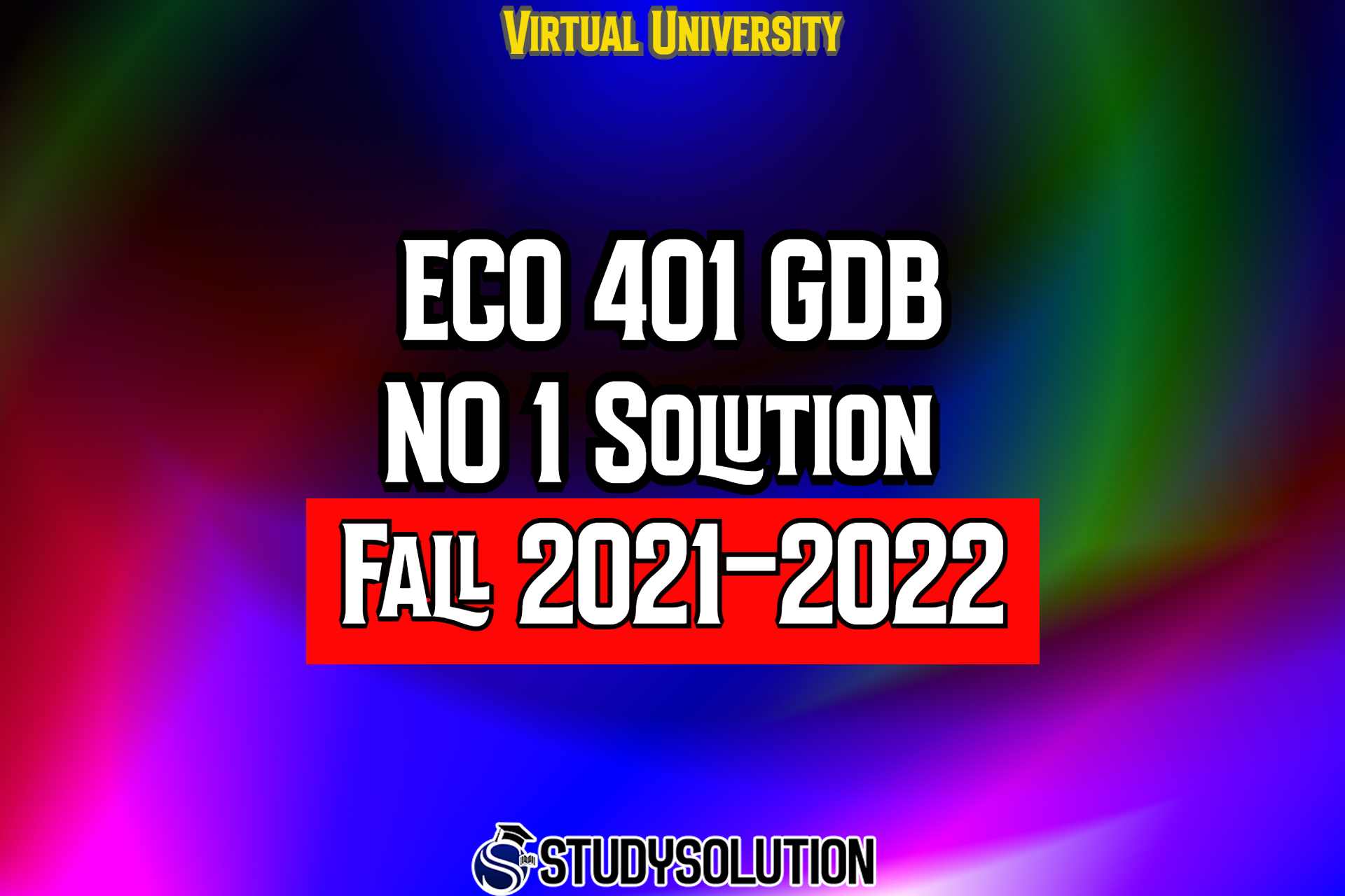 ECO401 GDB No 1 Solution Fall 2022