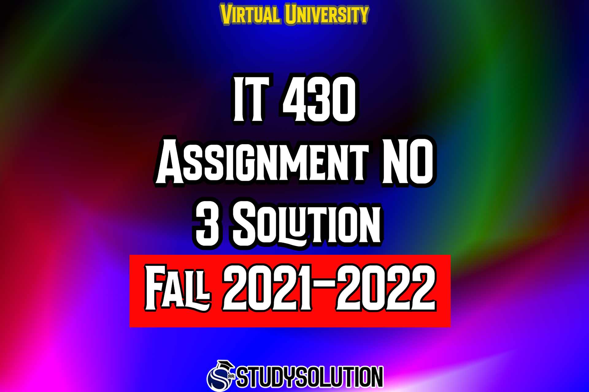 IT430 Assignment No 3 Solution Fall 2022