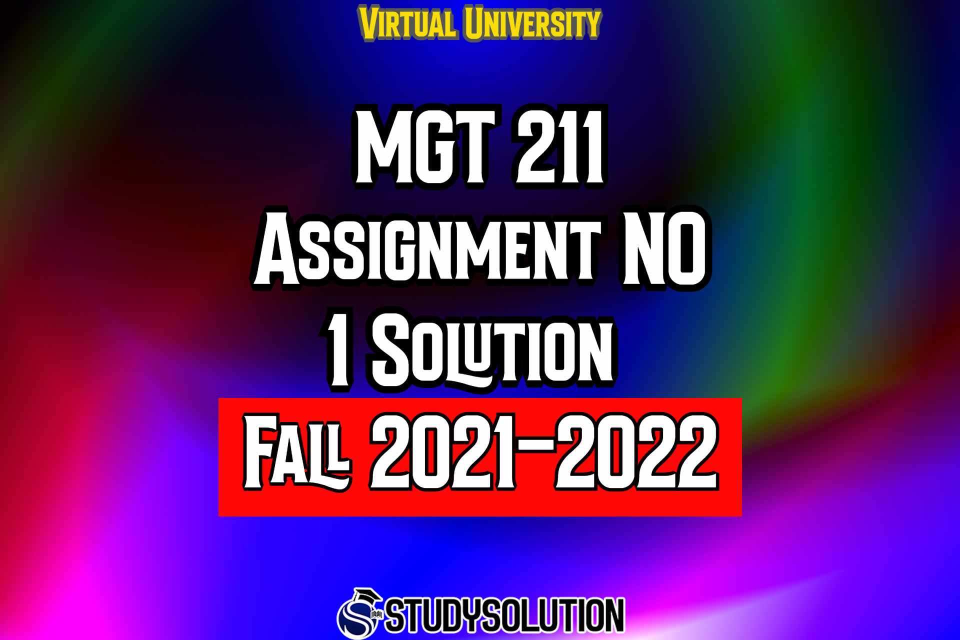 MGT211 Assignment No 1 Solution Fall 2022