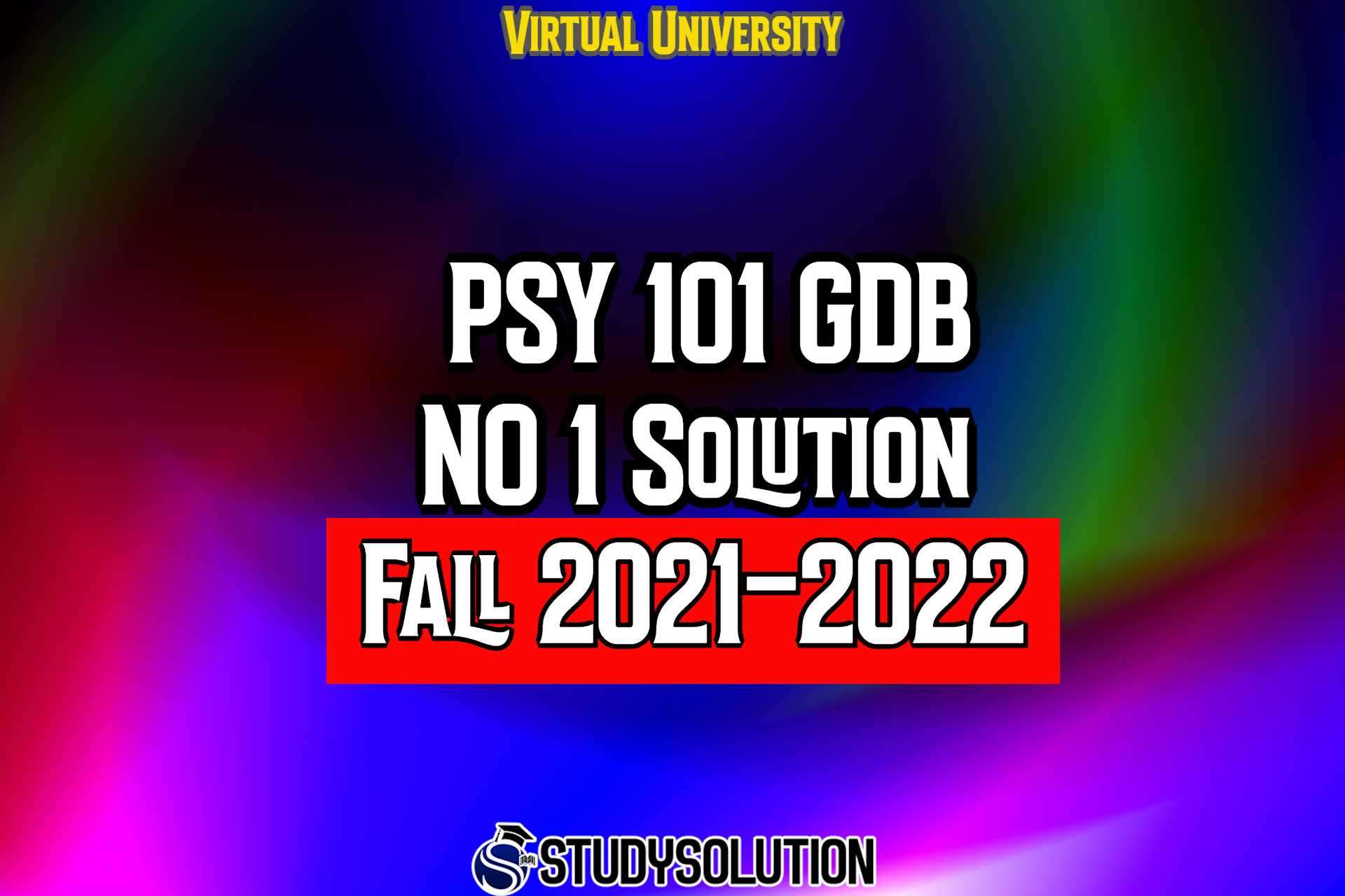PSY101 GDB No 1 Solution Fall 2022