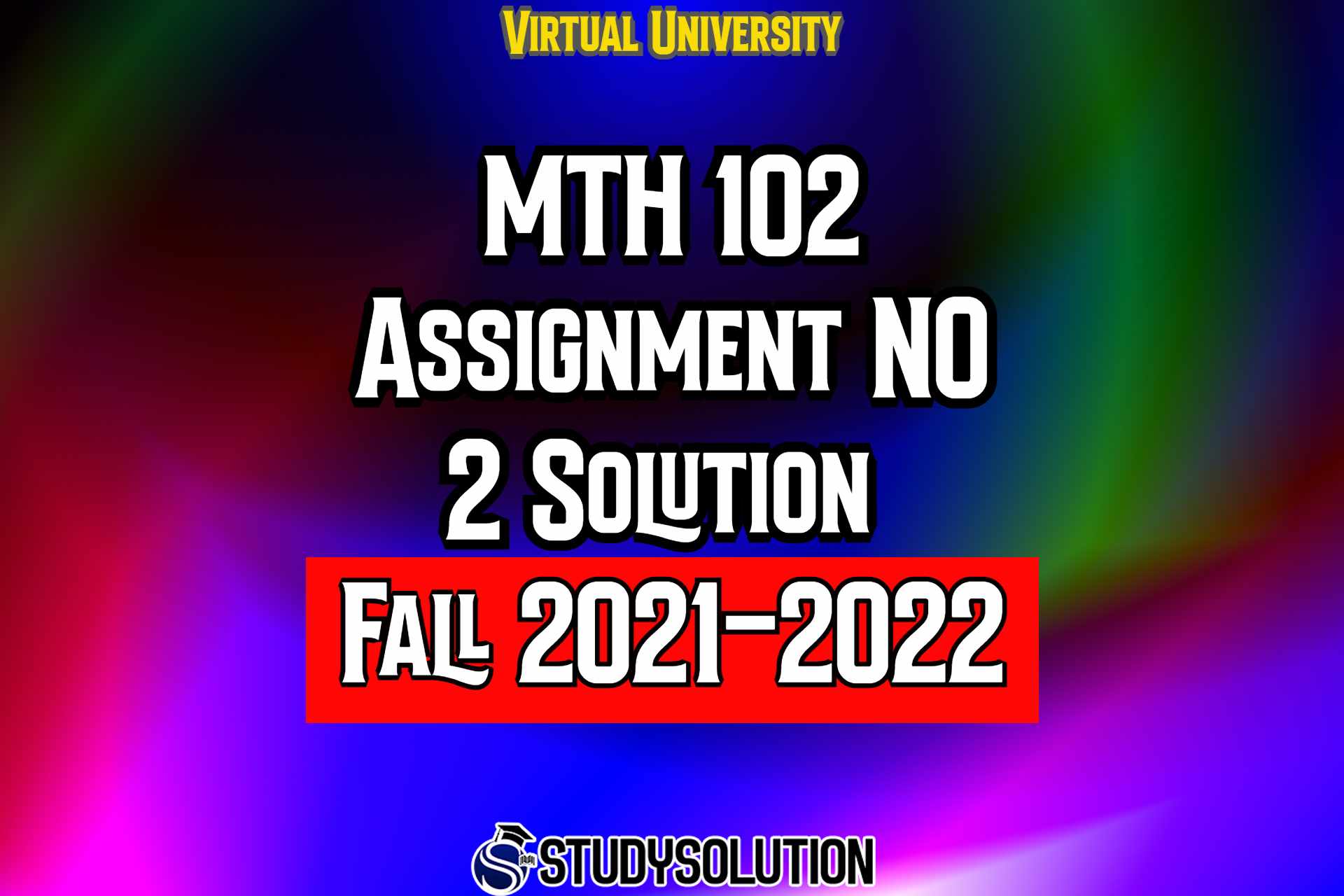 MTH102 Assignment 2 Solution Fall 2022