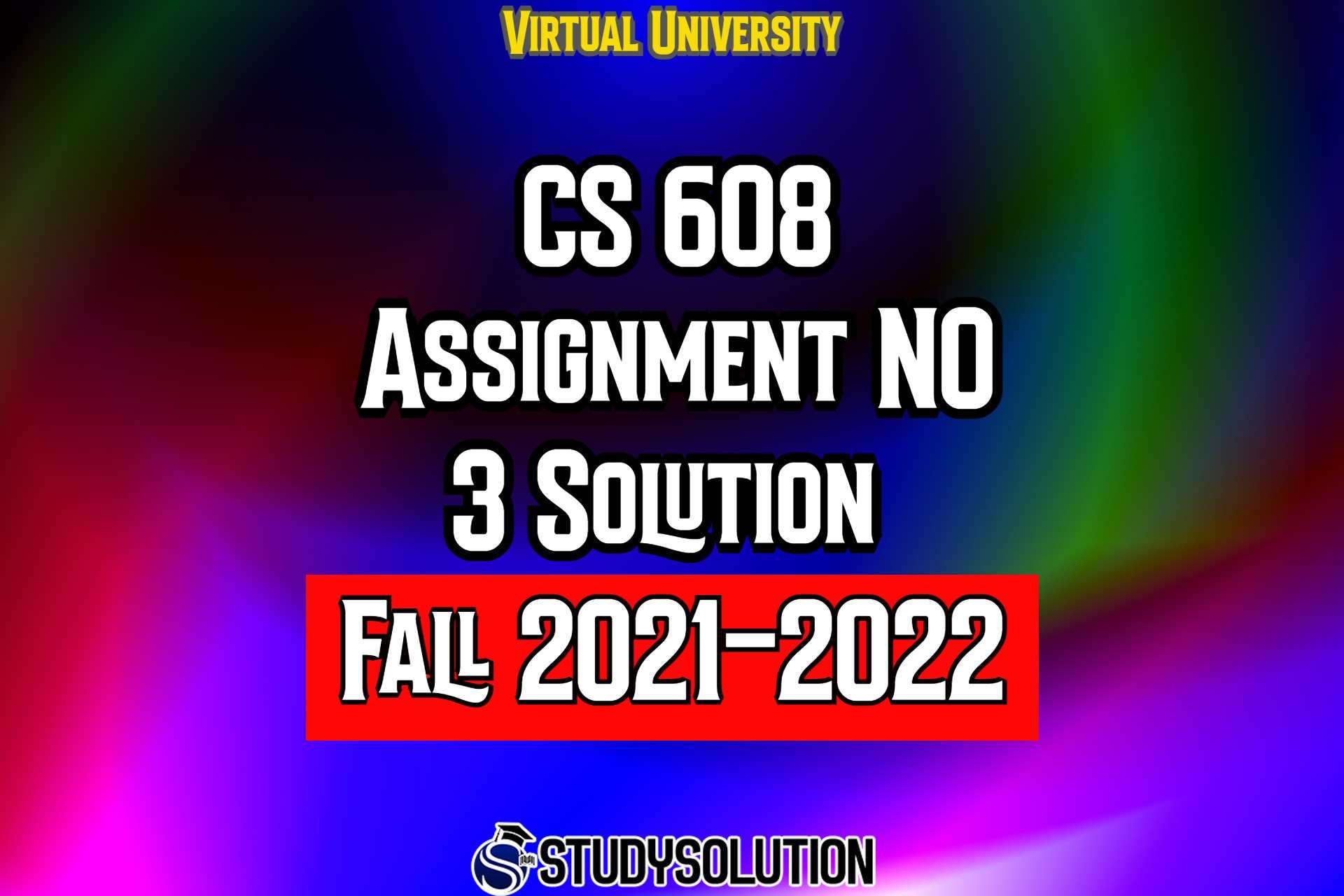 CS608 Assignment No 3 Solution Fall 2022