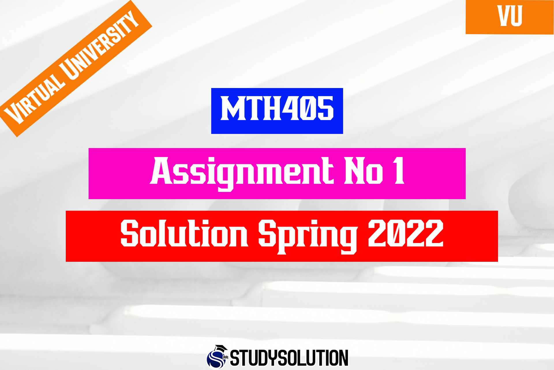 MTH405 Assignment No 1 Solution Spring 2022