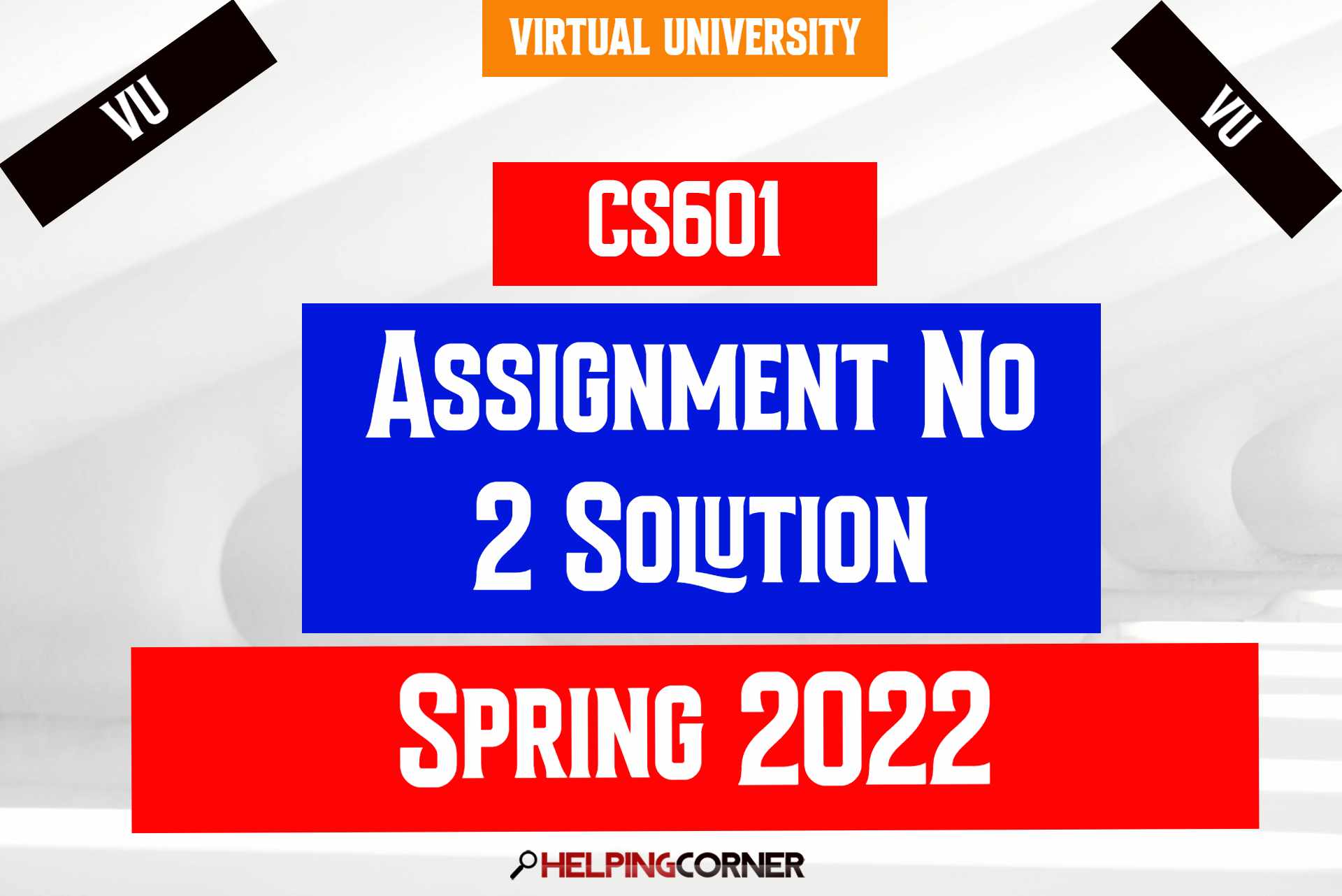 CS601 Assignment No 2 Solution Spring 2022