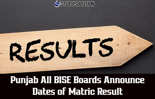 Punjab All BISE Boards Announce Dates of Matric Result