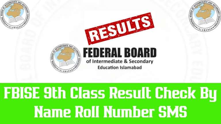 FBISE 9th Class Result Check By Name Roll Number SMS