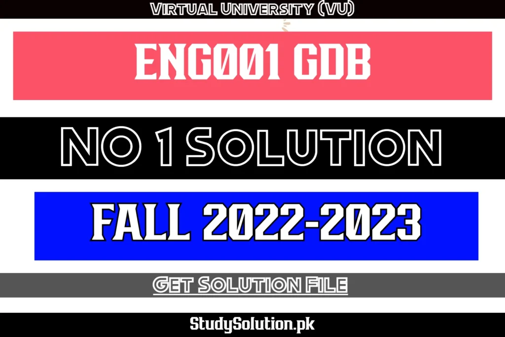 ENG001 GDB No 1 Solution Fall 2022