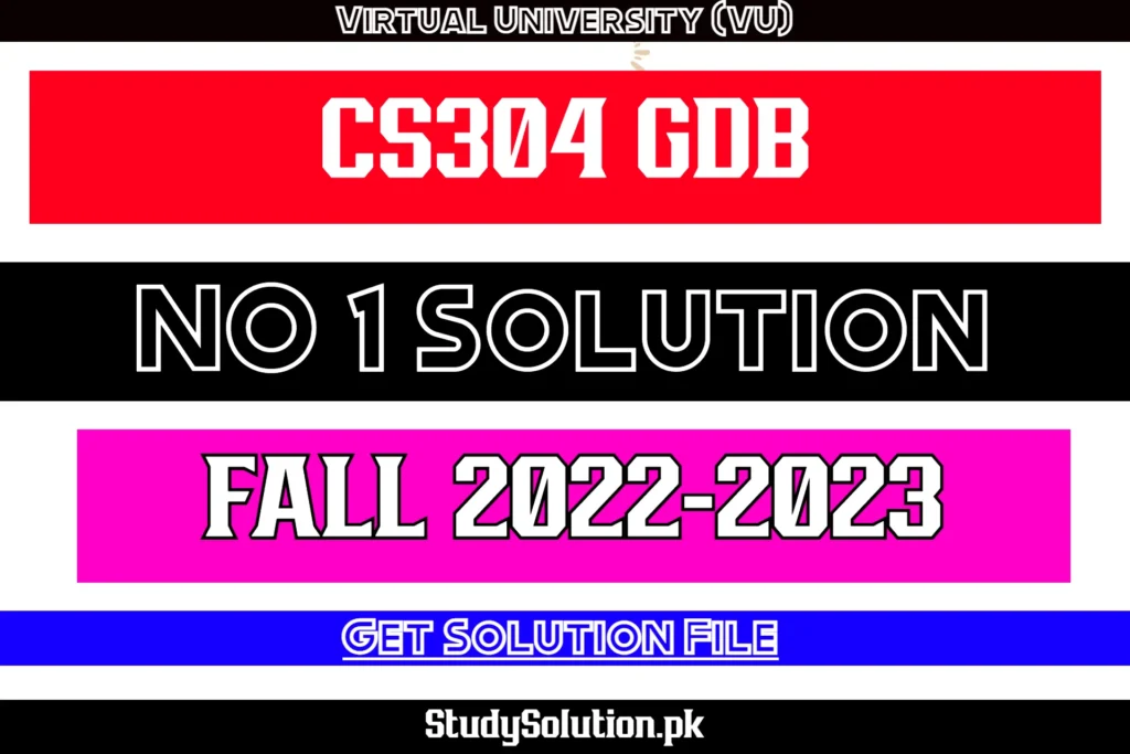 CS304 GDB No 1 Solution Fall 2022