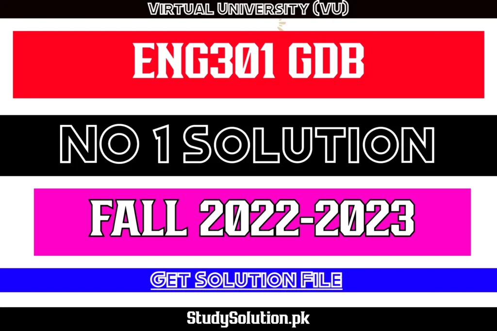 ENG301 GDB No 1 Solution Fall 2022