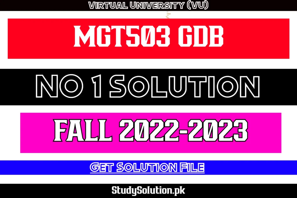 MGT503 GDB No 1 Solution Fall 2022