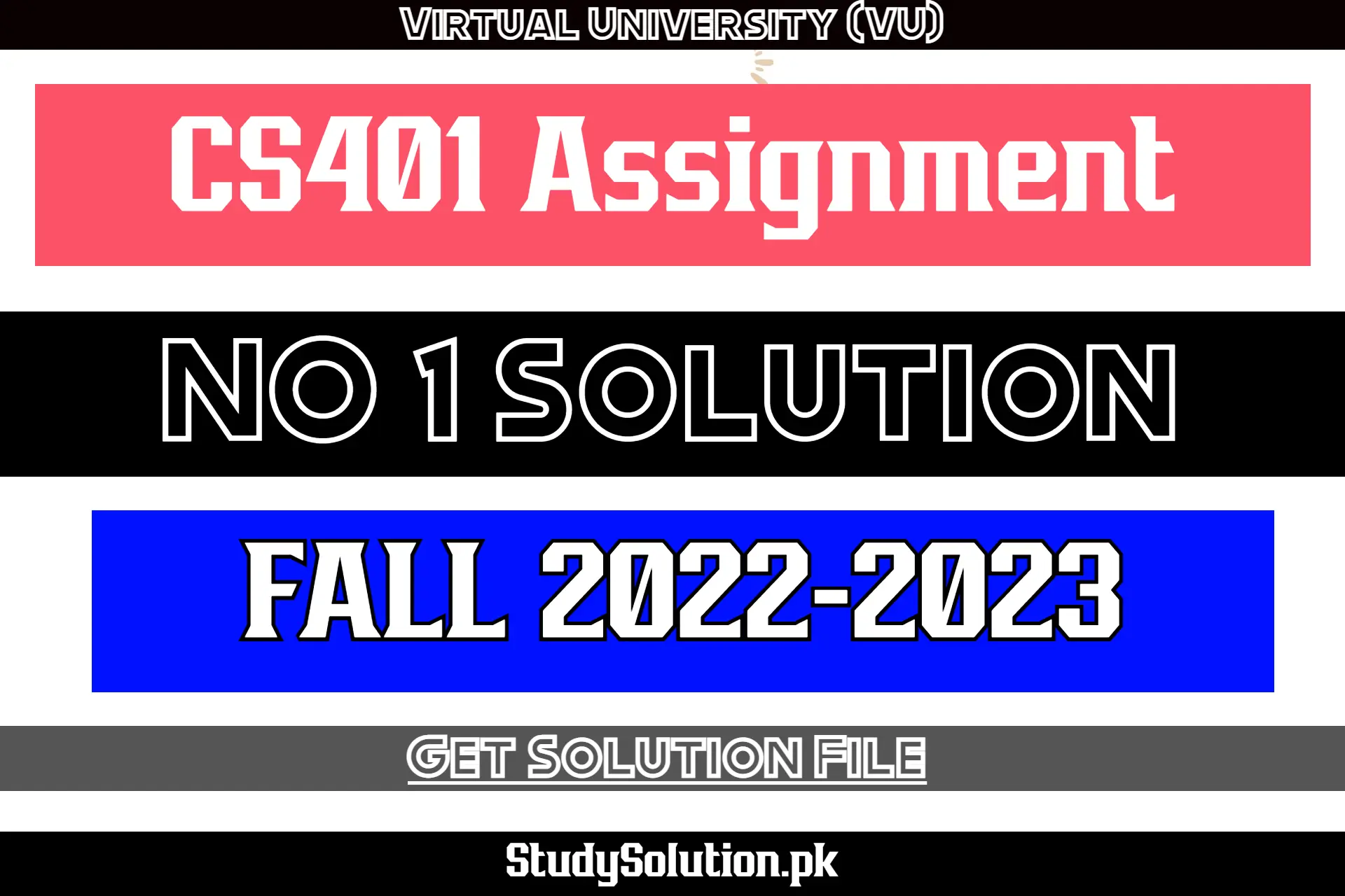 CS401 Assignment No 1 Solution Fall 2022