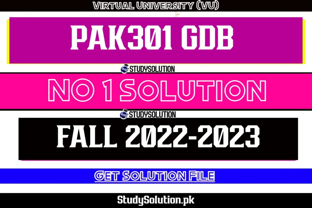 PAK301 GDB No 1 Solution Fall 2022