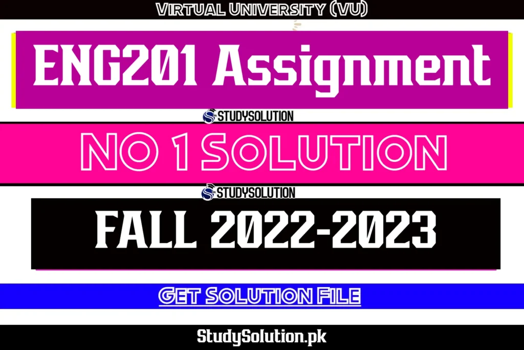 ENG201 Assignment No 1 Solution Fall 2022