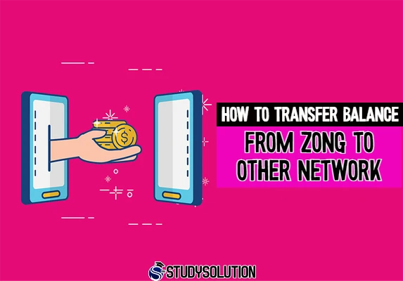 How To Transfer Balance From Zong to Other Network