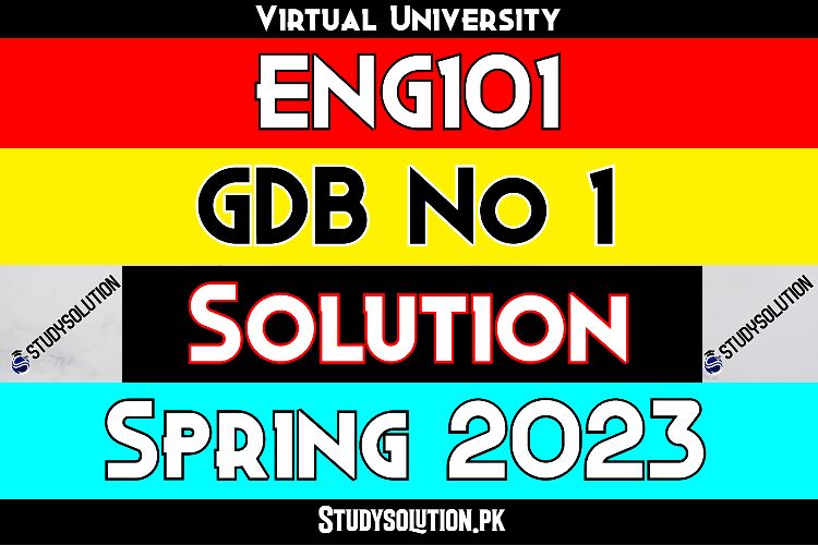 ENG101 GDB No 1 Solution Spring 2023