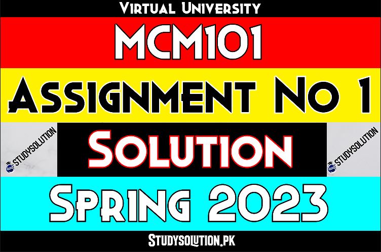 MCM101 Assignment No 1 Solution Spring 2023