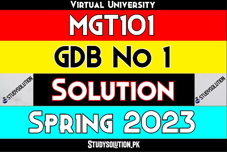 MGT101 GDB No 1 Solution Spring 2023