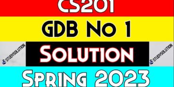 CS201 GDB No 1 Solution Spring 2023