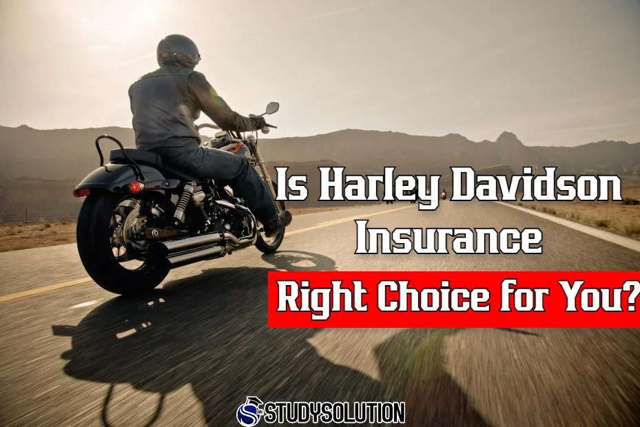 Is Harley Davidson Insurance the Right Choice for You?