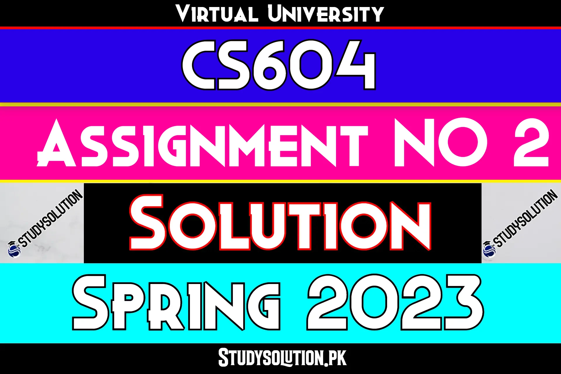 CS604 Assignment No 2 Solution Spring 2023