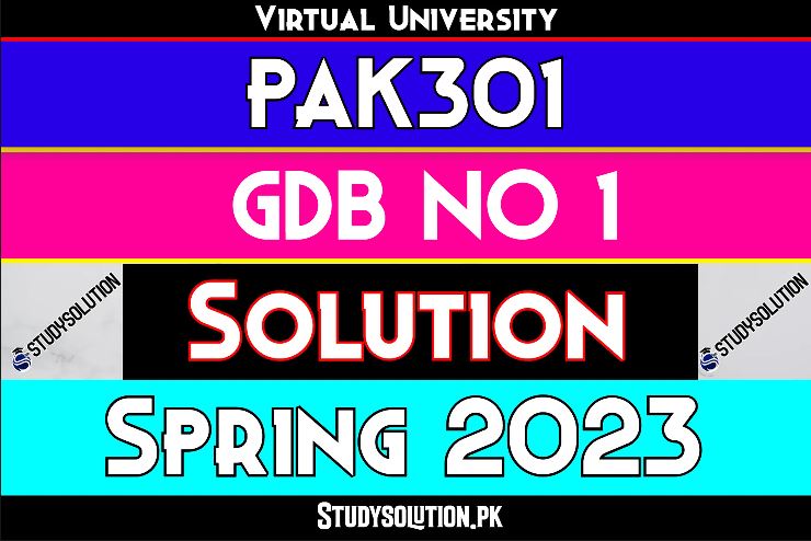 PAK301 GDB No 1 Solution Spring 2023