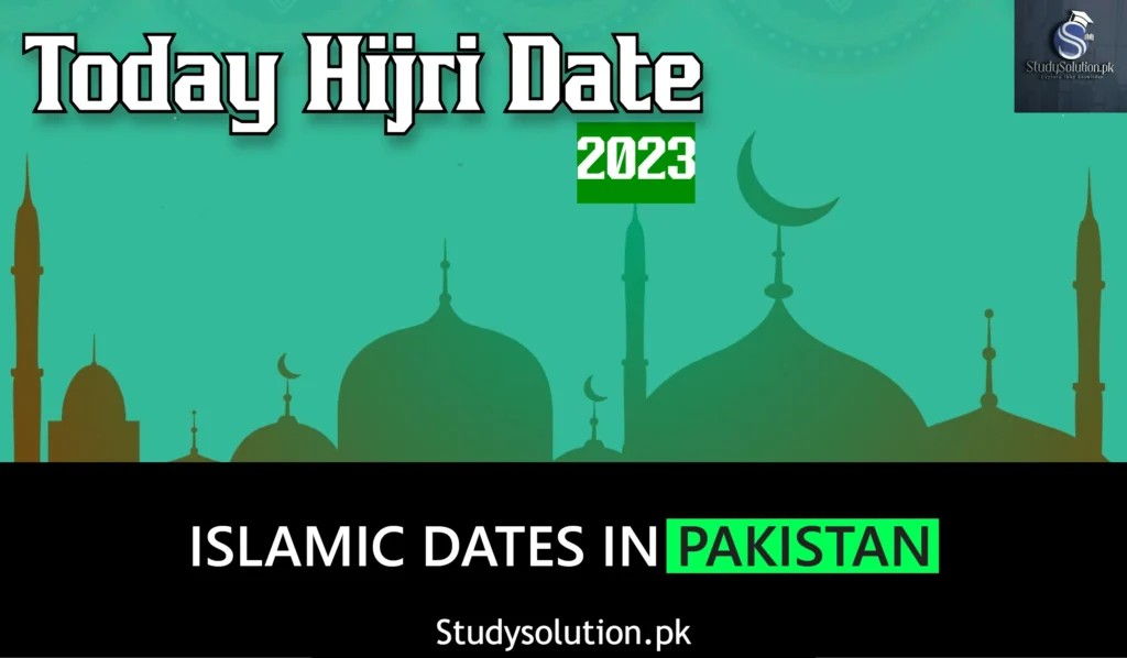 Islamic Date Today in Pakistan | Today Hijri Date 2023