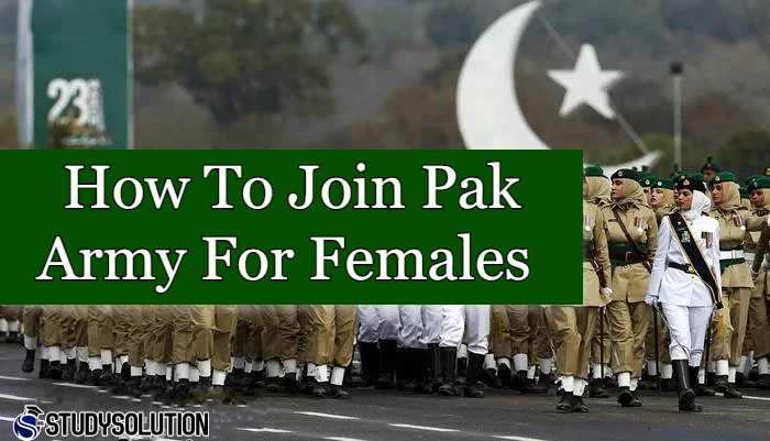 How To Join Pak Army For Females After Intermediate