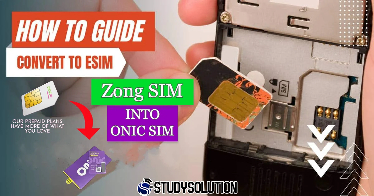 How to Convert Zong Network SIM into ONIC SIM