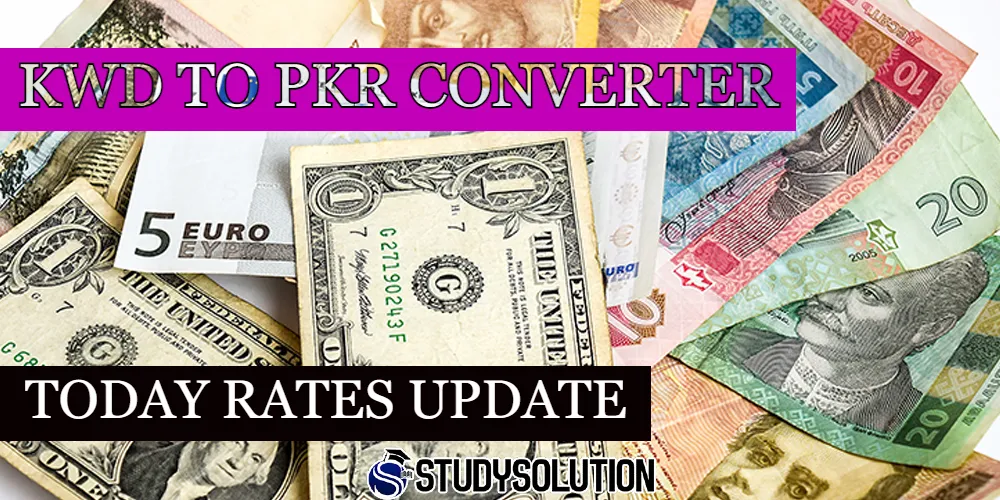 KWD To PKR Kuwait Dinar to Pakistani Rupee Today Rates