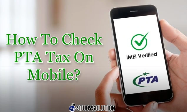 How To Check PTA Tax On Mobile?