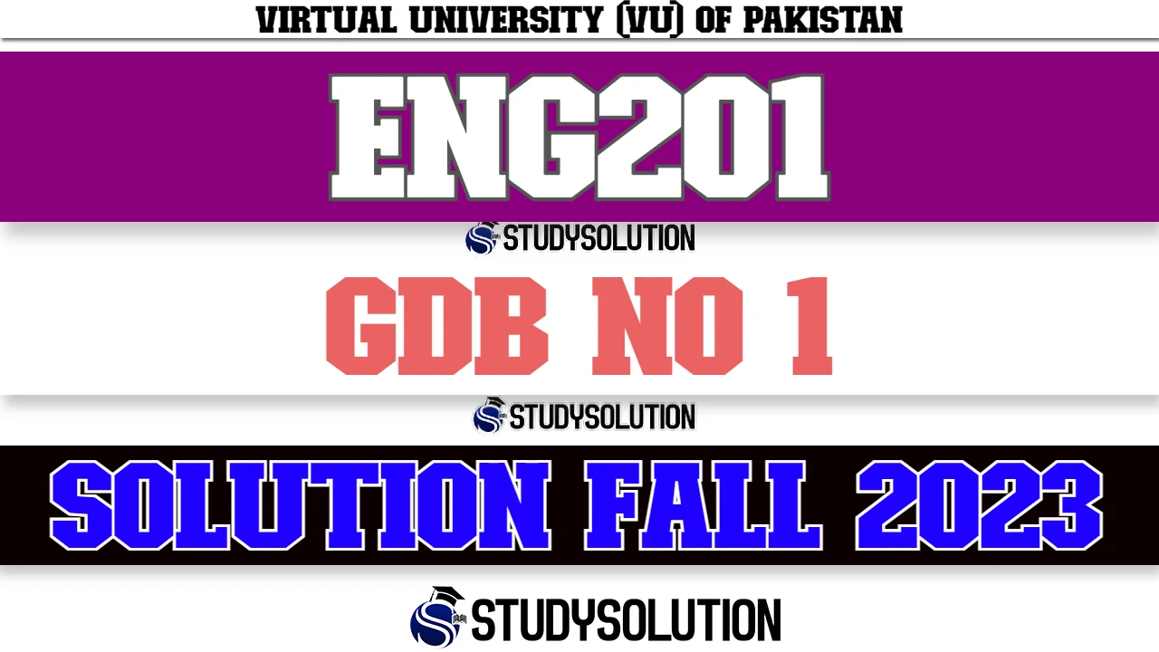 ENG201 GDB No 1 Solution Fall 2023