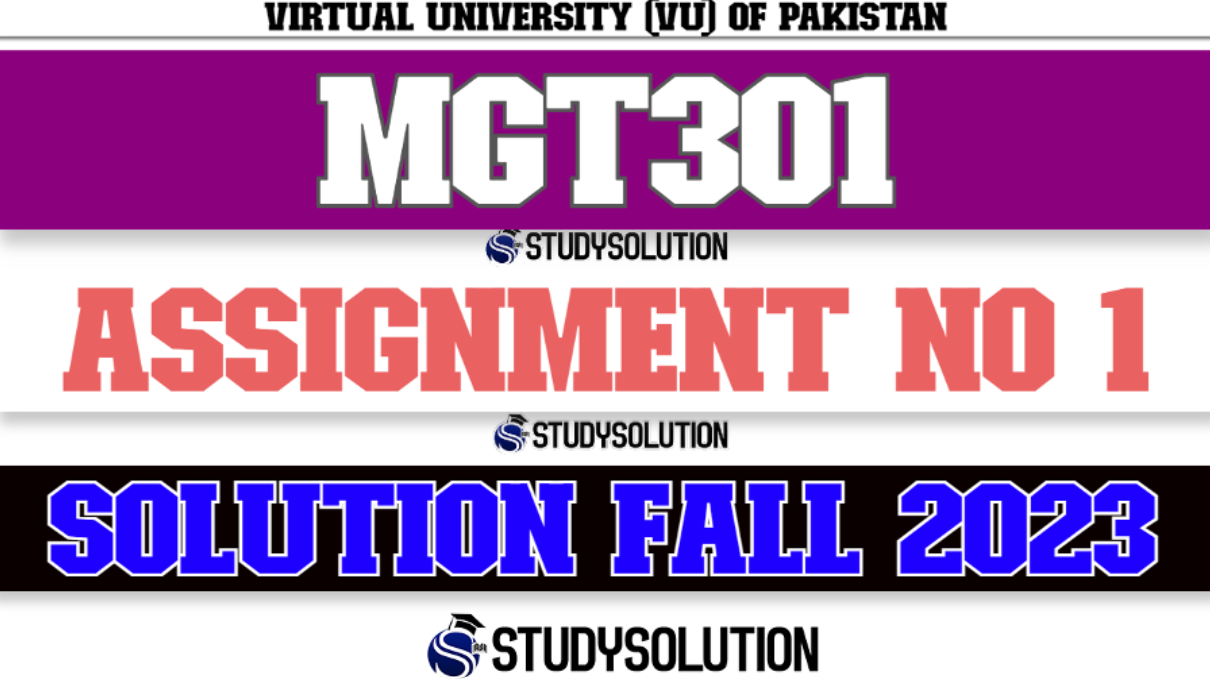 MGT301 Assignment No 1 Solution Fall 2023