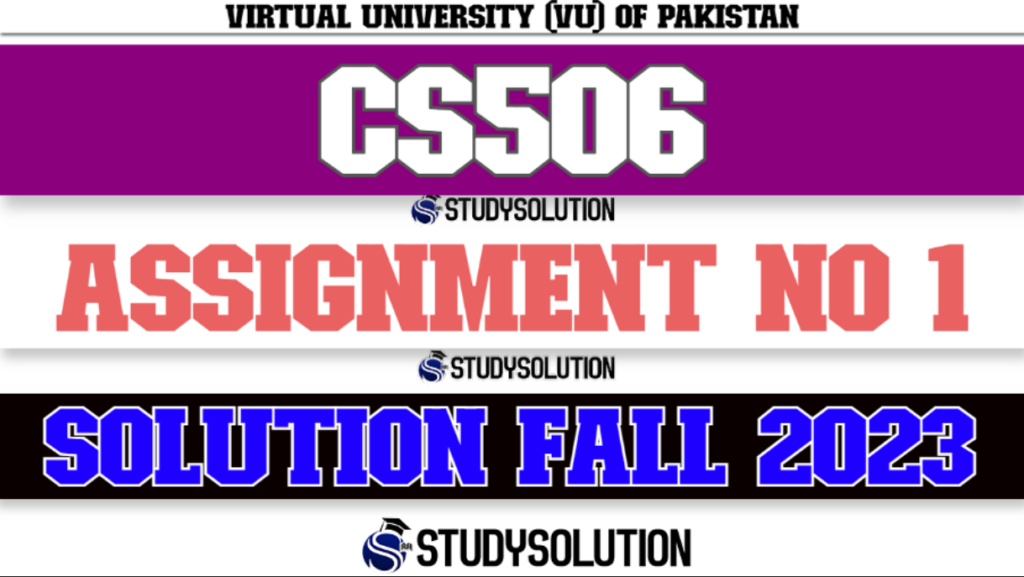 CS506 Assignment No 1 Solution Fall 2023