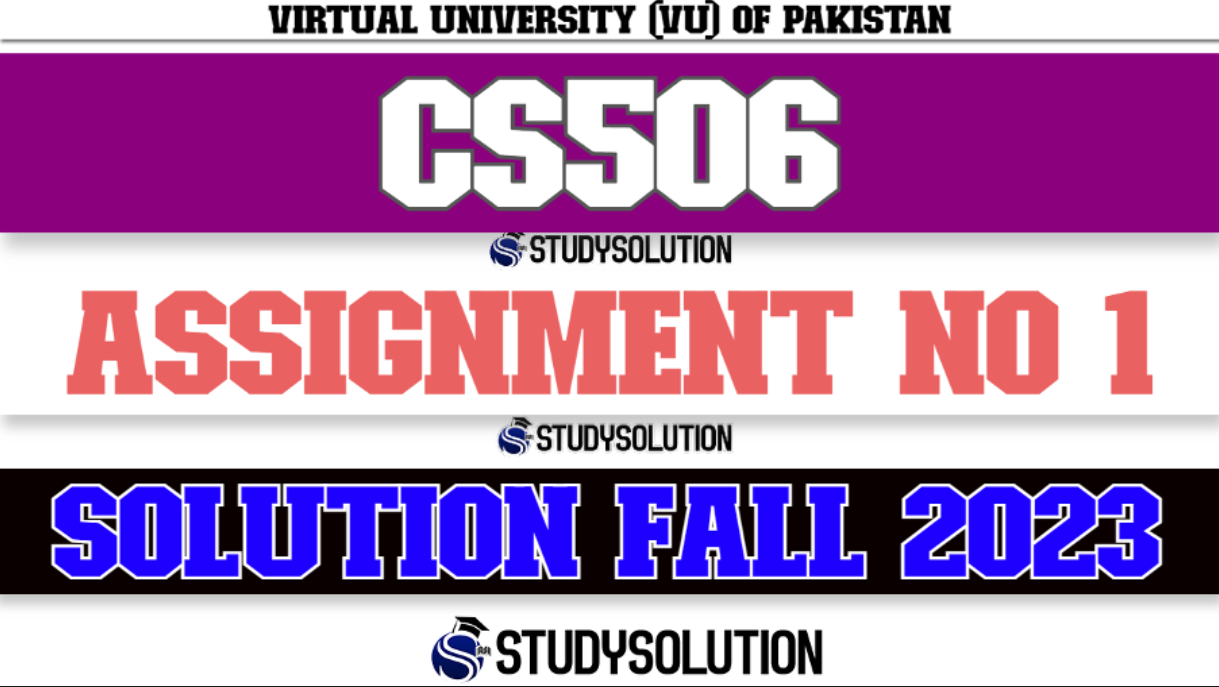 CS506 Assignment No 1 Solution Fall 2023
